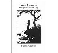 Tools of Intention: Strategies That Inspire Change
