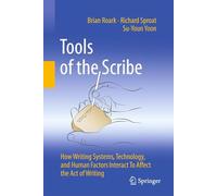 Tools of the Scribe: How Writing Systems, Technology, and Human Factors Interact To Affect the Act of Writing