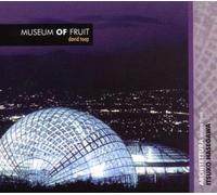 Toop David - Museum of Fruit