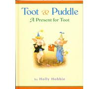 Toot & Puddle a Present for Toot Edition: Reprint by Hollie Hobbie (1999-08-05)