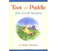 Toot & Puddle: You are My Sunshine (Toot & Puddle (Hardcover))