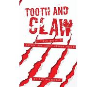 Tooth and Claw: A field guide to "nature bites back" movies.