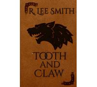 Tooth and Claw: A Lords of Arcadia Novel