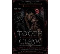 Tooth and Claw: High-Fixation Edition (The Unbound Trilogy - High-Fixation Edition)
