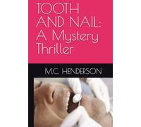 TOOTH AND NAIL: A Mystery Thriller