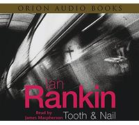 Tooth And Nail (A Rebus Novel)