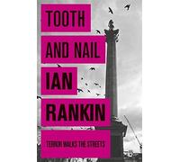 Tooth And Nail by Ian Rankin (7-Aug-2008) Paperback