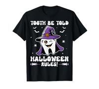Tooth Be Told Halloween Rules - Dental Assistant Halloween T-Shirt