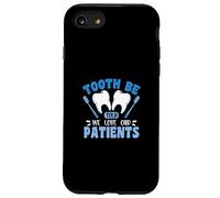 Tooth Be Told We Love Our Patients Case for iPhone SE (2020) / 7/8