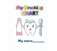 Tooth Brushing Chart Book: Toothbrush Charts for Kids 8 x 10 inches 50 page