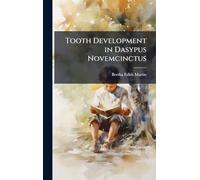 Tooth Development in Dasypus Novemcinctus