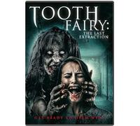 Tooth Fairy: The Last Extraction