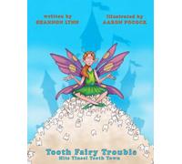 Tooth Fairy Trouble Hits Tinsel Tooth Town