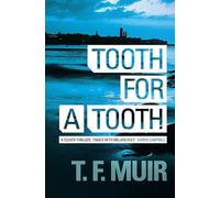 Tooth for a Tooth: (DCI Andy Gilchrist)