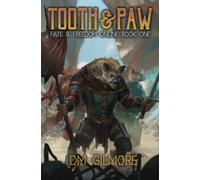 Tooth & Paw: A LitRPG Adventure: 1 (Fate & Freedom Online)
