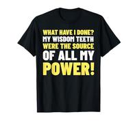 Tooth Removal Gifts & Funny Wisdom Teeth T-Shirt