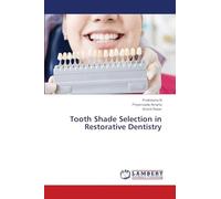 Tooth Shade Selection in Restorative Dentistry