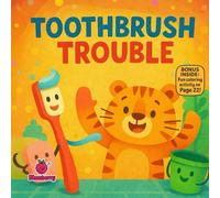 Toothbrush Trouble: The Tight’s Tale: A Funny Rhyming Book for Kids Ages 2-8