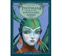 Toothiana, Queen of the Tooth Fairy Armies (Volume 3) (The Guardians)