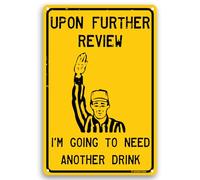 Toothsome Studios Upon Further Review I'm Going to Need Another Drink 12" x 8" Funny Tin Football Sign Man Cave Garage Home Sports Bar Decor