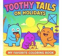 Toothy Tails on Holidays: My Favorite Coloring Book