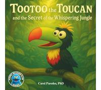 Tootoo the Toucan and the Secret of the Whispering Jungle: Read Along with Tootoo (Puppet Reading Club)