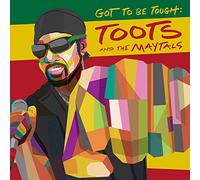 Toots And The Maytals - Got To Be Tough [VINYL]