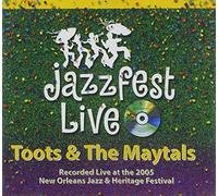 Toots & The Maytals - 4-30-05 Jazz Fest