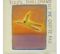 Toots Thielemans - Ne Me Quitte Pas