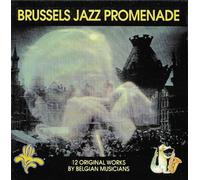 Toots Thielemans, Philip Catherine, Guy Cabay, Sadi, Phil Abraham, Steve Houben, Charles Loos - Brussels Jazz Promenade [12 Original Works By Belgian Musicians]