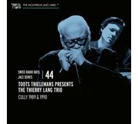 Toots Thielemans & The Thierry Lang Trio - Swiss Radio Days Jazz Series Vol.44: Toots Thielemans Presents The Thierry Lang Trio