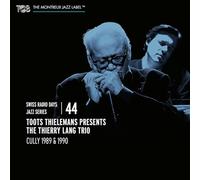 Toots Thielemans & The Thierry Lang Trio - Swiss Radio Days Jazz Series Vol.44: Toots Thielemans Presents The Thierry Lang Trio