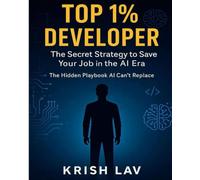 Top 1% Developer: The Secret Strategy to Save Your Job in the AI Era