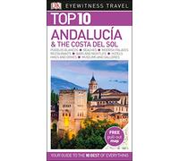Top 10 Andalucía and the Costa del Sol: Eyewitness Travel Guide 2017 (DK Eyewitness Travel Guide)