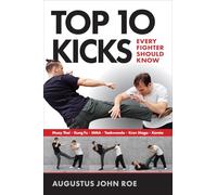 Top 10 Kicks: Every Fighter Should Know: 1