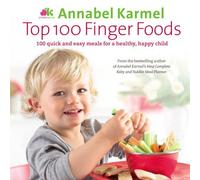 Top 100 Finger Foods by Annabel Karmel (2009-03-05)
