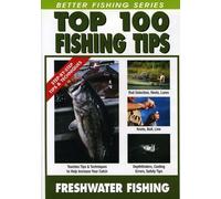 Top 100 Fishing Tips - Freshwater Fishing [DVD]