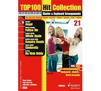 Top 100 Hit Collection 21: 6 Chart-Hits: Angel-Follow Me-Whole Again-Country Roads-Cinderella-Do Wah Diddy. Band 21. Klavier / Keyboard