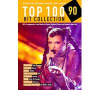 Top 100 Hit Collection 90: Das Beste aus den Charts / Noten - Texte - Akkorde - Tipps. Vol. 90. piano / keyboard / guitar / ukulele.