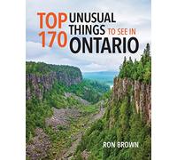 Top 170 Unusual Things to See in Ontario