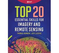 Top 20 Essential Skills for Imagery and Remote Sensing