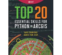 Top 20 Essential Skills for Python in ArcGIS