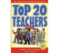 Top 20 Teachers: The Revolution in American Education