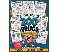 Top 200 Drugs Simplified: A Comic-Based Pharmacology Coloring Book & Memorization Study Guide - Visual Mnemonics, Memory Tricks, Active Recall, and ... (Emma Whitemore Medical Memory Series)