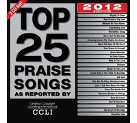 Top 25 Praise Songs 2012 Edtion by Maranatha! Praise Band (2011-09-27)