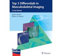 Top 3 Differentials in Musculoskeletal Imaging: A Case Review