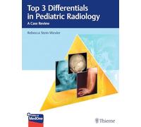 Top 3 Differentials in Pediatric Radiology: A Case Series: A Case Review
