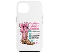 Top 5 Signs Your Cowgirl Material Funny Quote Country Girls Case for iPhone 13
