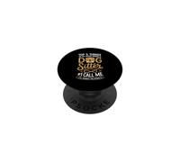 Top 5 Things Hiring A Dog Sitter Call Me PopSockets Adhesive PopGrip
