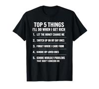 Top 5 Things I’ll Do When I Get Rich Sigma Meme T-Shirt